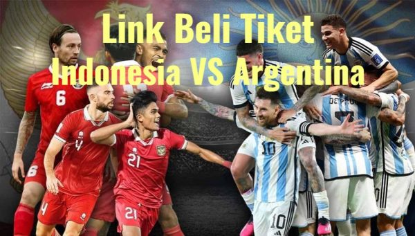 cara beli tiket timnas indonesia vs argentina